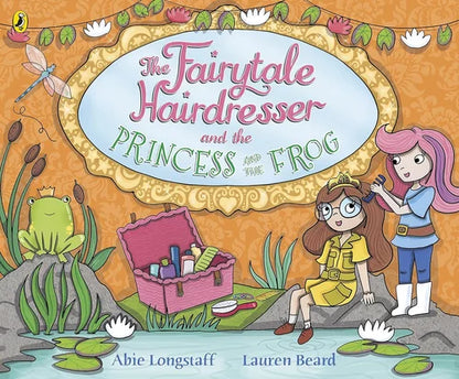 Book cover of 'The Fairytale Hairdresser and the Princess and the Frog' with cartoon characters and a frog.