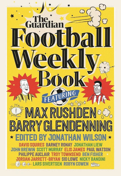 Cover of 'The Guardian Football Weekly Book' featuring Max Rushden and Barry Glendening on a yellow background.