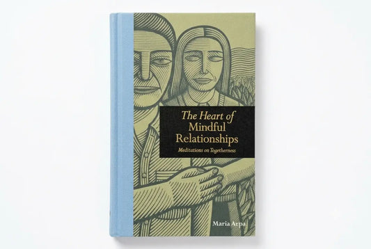 Book titled 'The Heart of Mindful Relationships' with a cover design of two people holding hands on a light gray background.