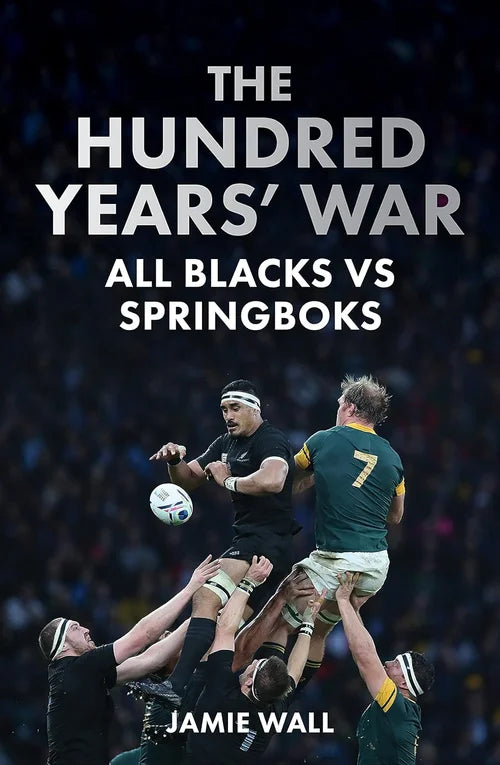 Book cover of 'The Hundred Years' War: All Blacks vs Springboks' with rugby players in action.