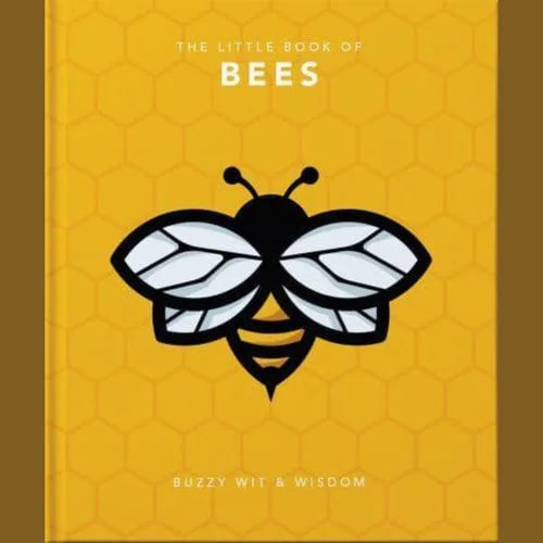 The Little Book of Bees Buzzy Wit and Wisdom