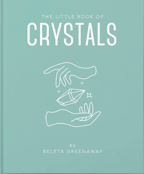 Book cover of 'The Little Book of Crystals' with hands and crystals illustration on a teal background