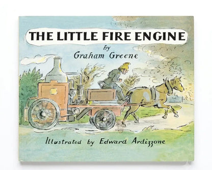 Children's book cover for 'The Little Fire Engine' by Graham Greene, illustrated by Edward Ardizzone, featuring a vintage fire engine with a horse and driver on a light blue and green background.