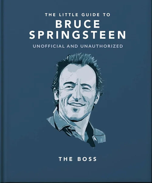Book cover of 'The Little Guide to Bruce Springsteen' with a portrait of Bruce Springsteen on a blue background.