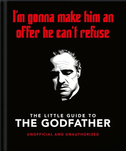 Book cover of 'The Little Guide to The Godfather' with a quote and a stylized portrait on a black background.