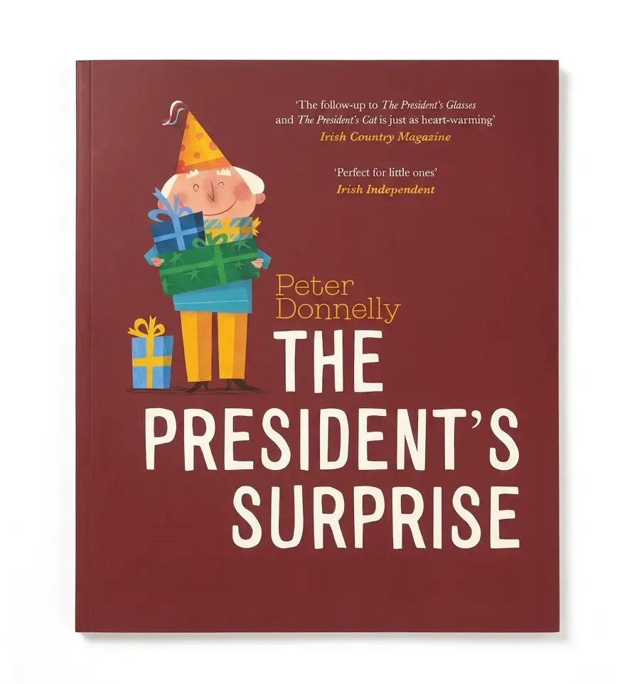 The book cover of 'The President's Surprise' by Peter Donnelly, featuring a dark red background with a cartoon illustration of a child in a party hat holding presents.