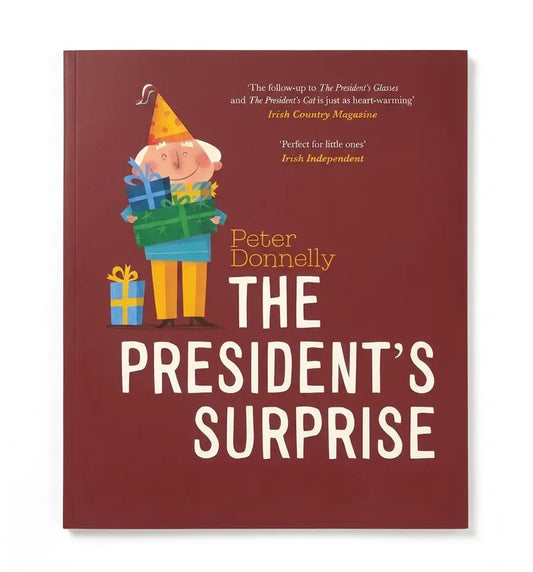 The book cover of 'The President's Surprise' by Peter Donnelly, featuring a dark red background with a cartoon illustration of a child in a party hat holding presents.