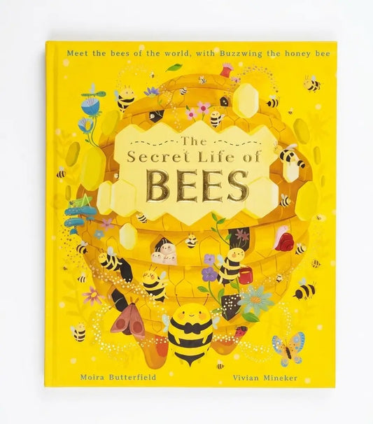 The Secret Life of Bees: Meet the bees of the world, with Buzzwing the honeybee (2) (Stars of Nature)