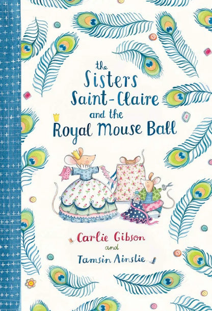 Book cover of 'The Sisters Saint-Claire and the Royal Mouse Ball' with peacock feathers and two dolls.