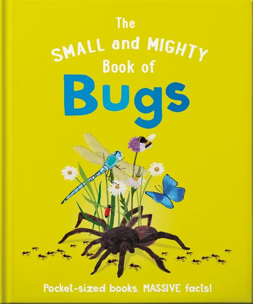 Book cover of 'The Small and Mighty Book of Bugs' with illustrations of insects on a yellow background.