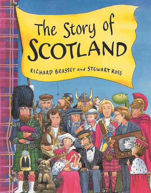 Book cover of 'The Story of Scotland' with illustrated characters and a yellow banner.