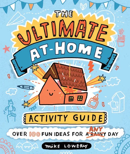 Book cover of 'The Ultimate At-Home Activity Guide' with a colorful design and house illustration on a blue background.