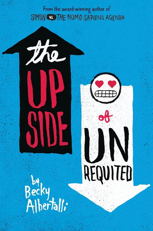 Book cover of 'The Upside of Unrequited' with arrows and hearts on a blue background