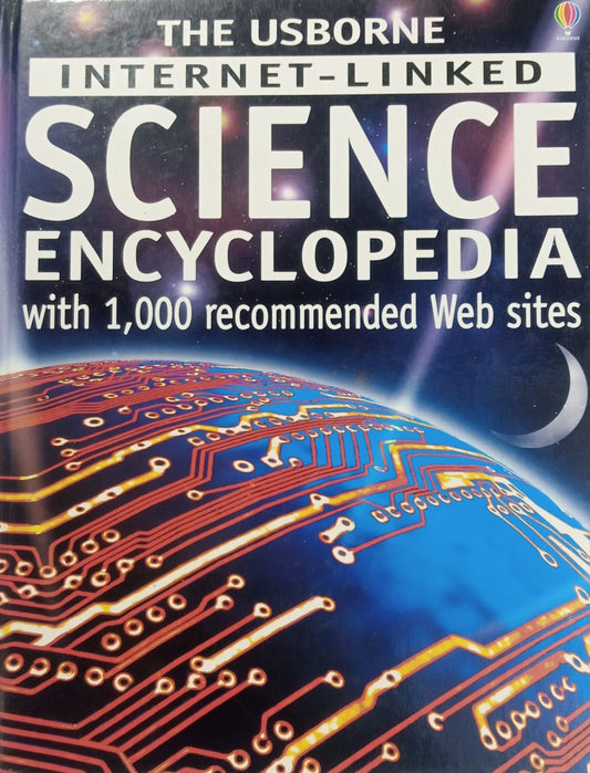 Cover of 'The Usborne Internet-Linked Science Encyclopedia with 1,000 recommended Web sites' featuring a graphical representation of a circuit board.