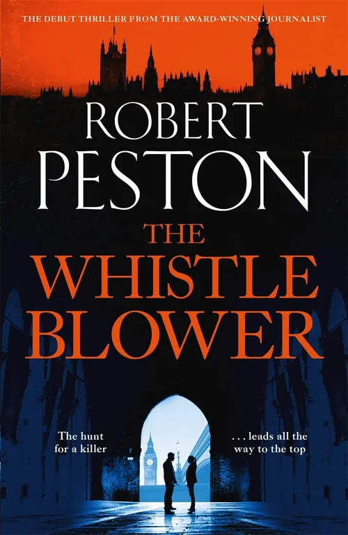 Book cover of 'The Whistle Blower' by Robert Peston with silhouette of a cityscape.