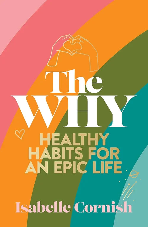Book cover of 'The WHY' by Isabelle Cornish with colorful abstract design