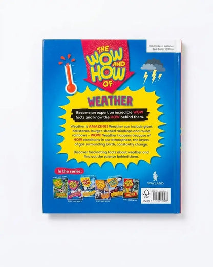 The back cover of the children's book 'The Wow and How of Weather' by Wayland, featuring a bright blue background with a yellow starburst, red title banner, and weather-themed illustrations.