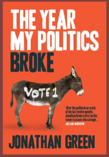 Book cover of 'The Year My Politics Broke' by Jonathan Green with a donkey and text on an orange background.