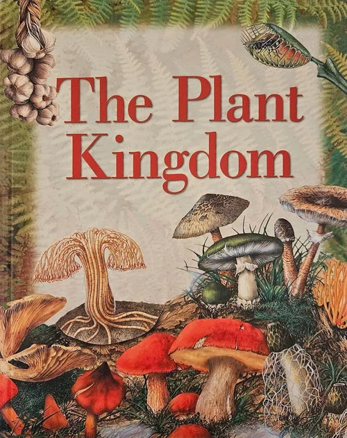 Book cover of 'The Plant Kingdom' with illustrations of various plants and fungi.
