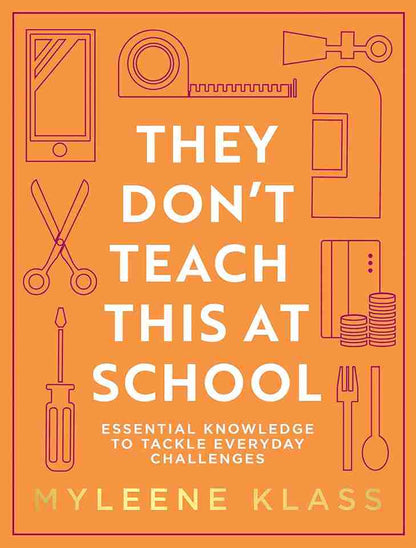 Book cover of 'They Don't Teach This at School' by Myleene Klass with illustrations and text on an orange background.