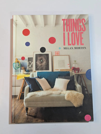 Book titled 'Things I Love' by Megan Morton with a photo of a living room on the cover.