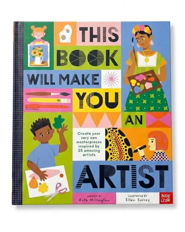 This is a colorful children's book cover titled "This Book Will Make You an Artist" with illustrated figures and blocks of color. The book is photographed upright against a plain white background.