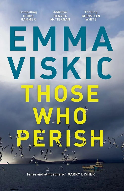 Book cover of 'Those Who Perish' by Emma Viskic with a dark sky and birds.