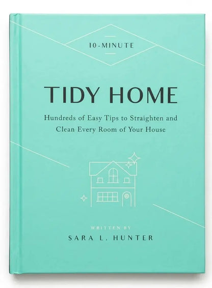 Book titled '10-Minute Tidy Home' by Sara L. Hunter on a light blue background