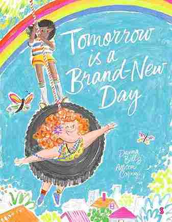 Book cover of 'Tomorrow is a Brand-New Day' with two children playing on a tire against a colorful background.