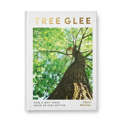 A hardcover book titled 'Tree Glee' by Cheryl Rickman, featuring a white cover with a large photograph of a tree trunk and green leaves, and gold lettering.