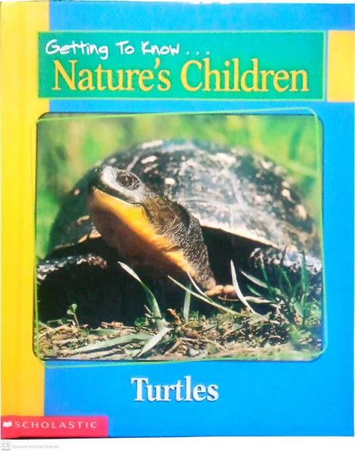 Book cover of 'Getting To Know Nature's Children: Turtles' by Scholastic with a turtle image on a blue background.