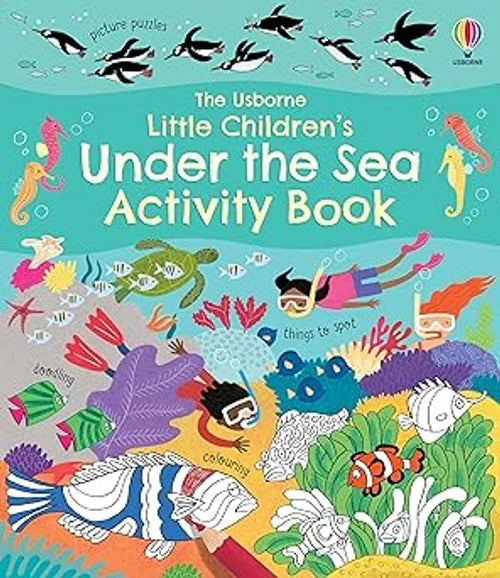 Children's activity book titled 'Under the Sea' with colorful illustrations of sea life and activities.