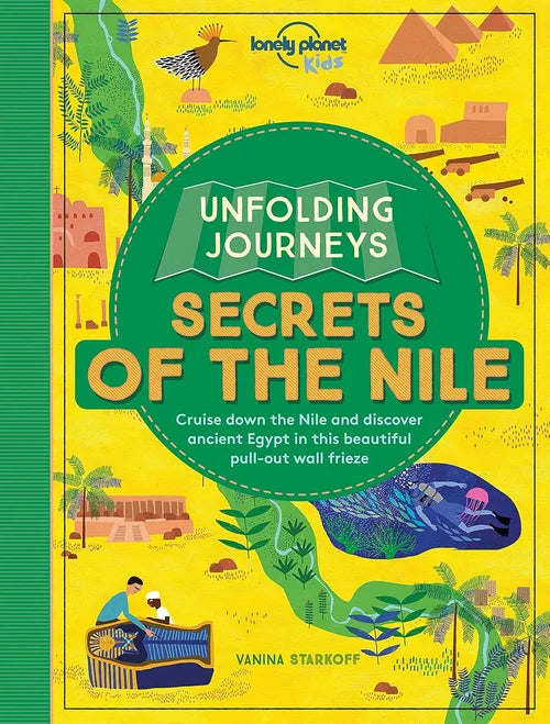 Book cover of 'Secrets of the Nile' from Lonely Planet Kids with colorful illustrations and text.