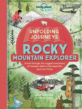 Book cover of 'Unfolding Journeys Rocky Mountain Explorer' by Lonely Planet Kids with illustrations of mountains and a pull-out map.