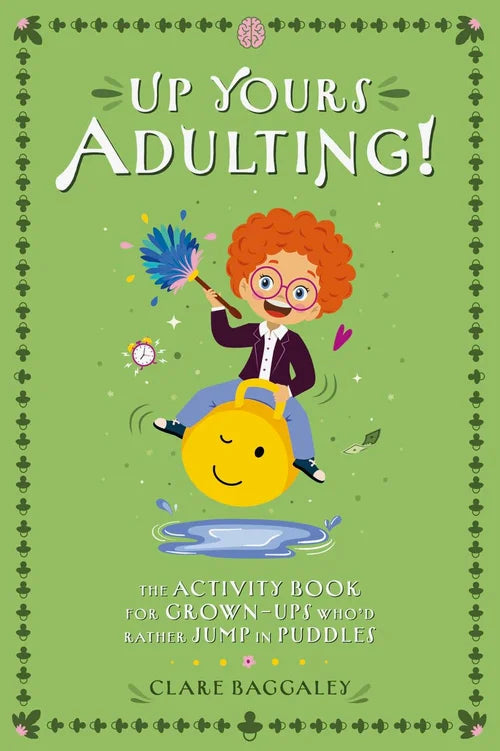 Book cover of 'Up Yours Adulting!' with a cartoon character on a green background