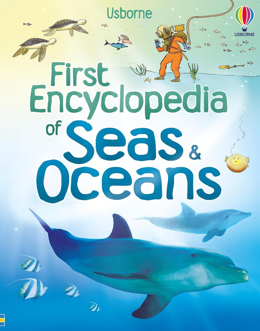 Cover of the 'First Encyclopedia of Seas & Oceans' featuring colorful illustrations of sea creatures and a human underwater exploring the ocean.
