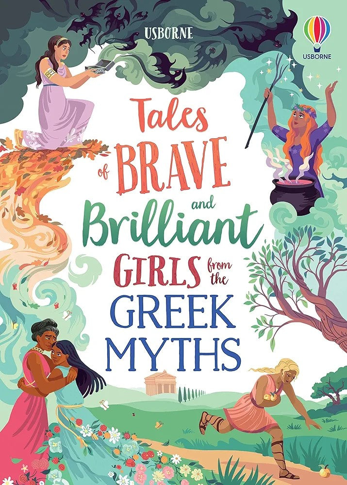 Usborne Tales of Brave and brilliant Girls from the Greek Myths