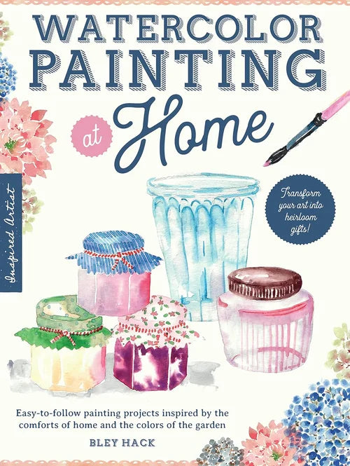 Book cover of 'Watercolor Painting at Home' with illustrations of jars and flowers.