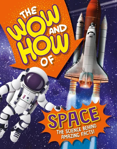 Book cover of 'The Wow and How of Space' with an astronaut and rockets on a space-themed background.