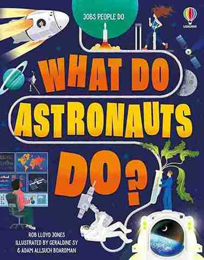 What Do Astronauts Do?
