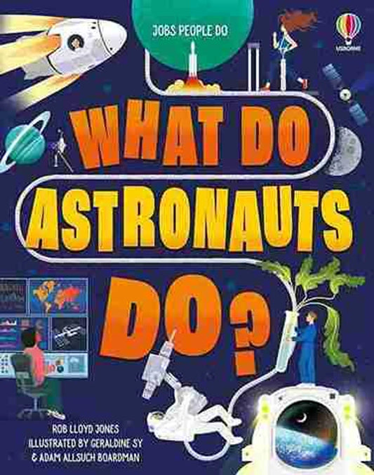 What Do Astronauts Do?