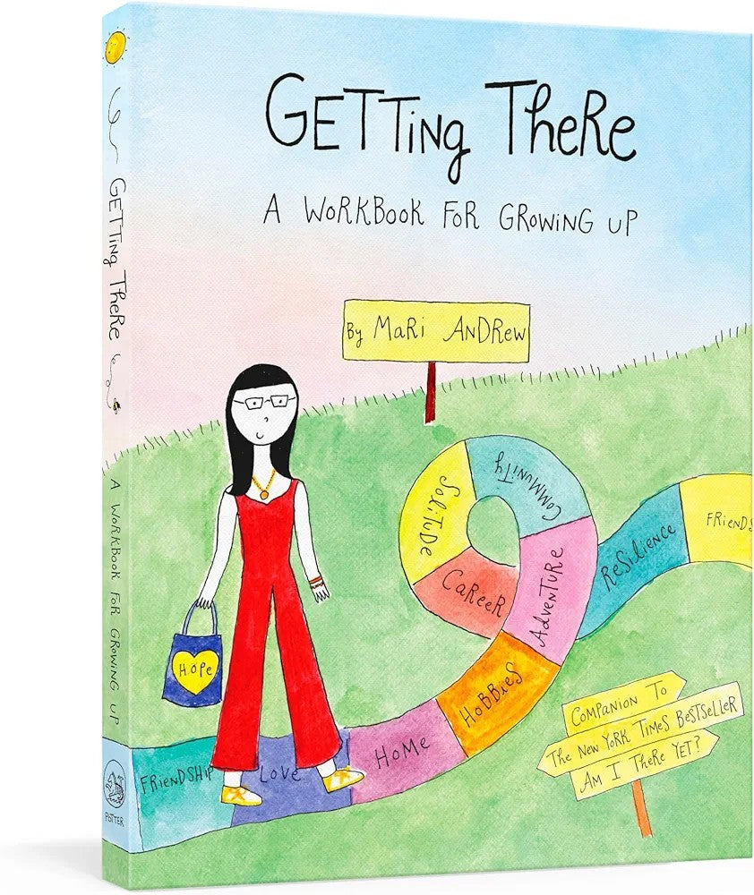 Getting There: A Guidebook for Growing Up