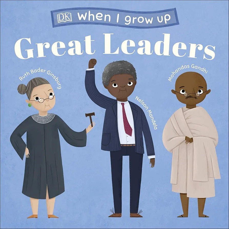 When I grow up Great Leaders