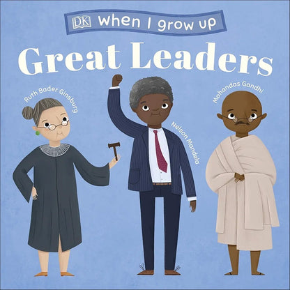When I grow up Great Leaders