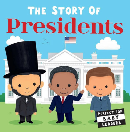 The Story Of Presidents