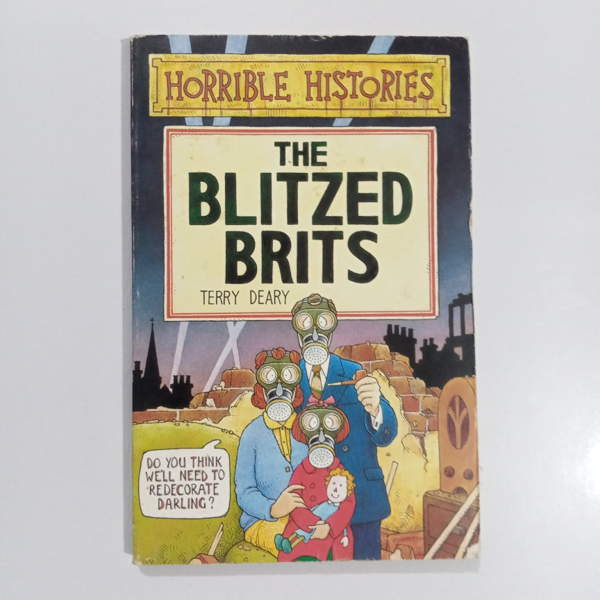 The Blitzed Brits Terry Deary (Preloved)