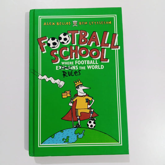Football School Where Football Explains The World (Preloved)