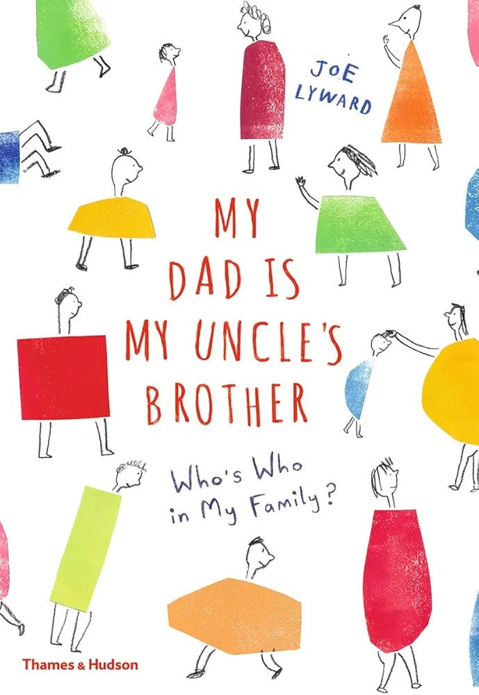 My Dad is My Uncle's Brother - Who's Who in my Family?