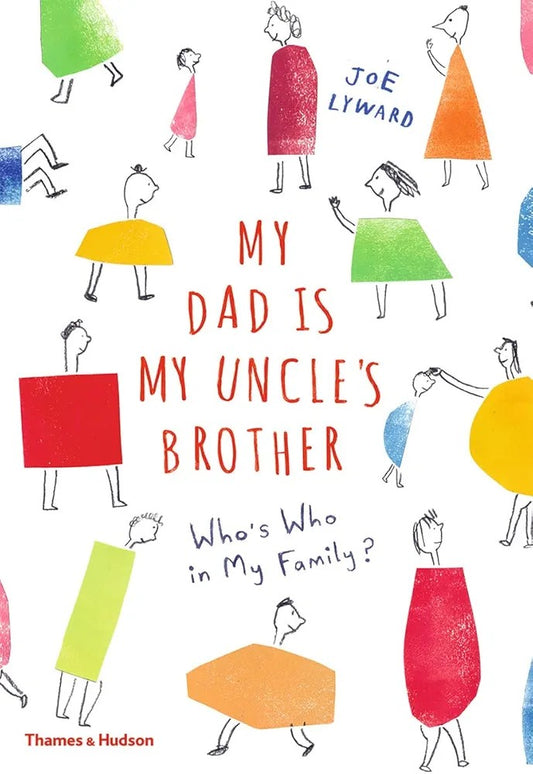 My Dad is My Uncle's Brother - Who's Who in my Family?