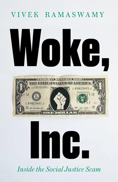 Book cover of 'Woke, Inc.' by Vivek Ramaswamy with a dollar bill featuring a black fist symbol.